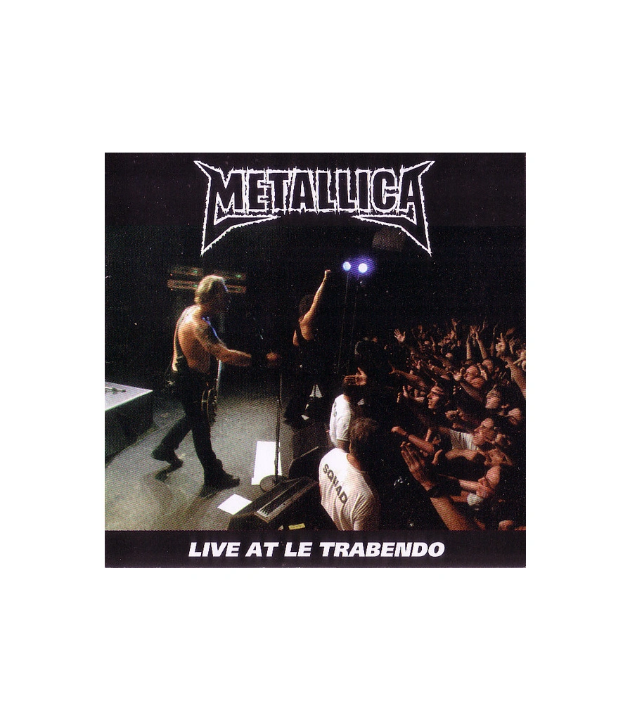 CD Metallica "Live At Le Trabendo"