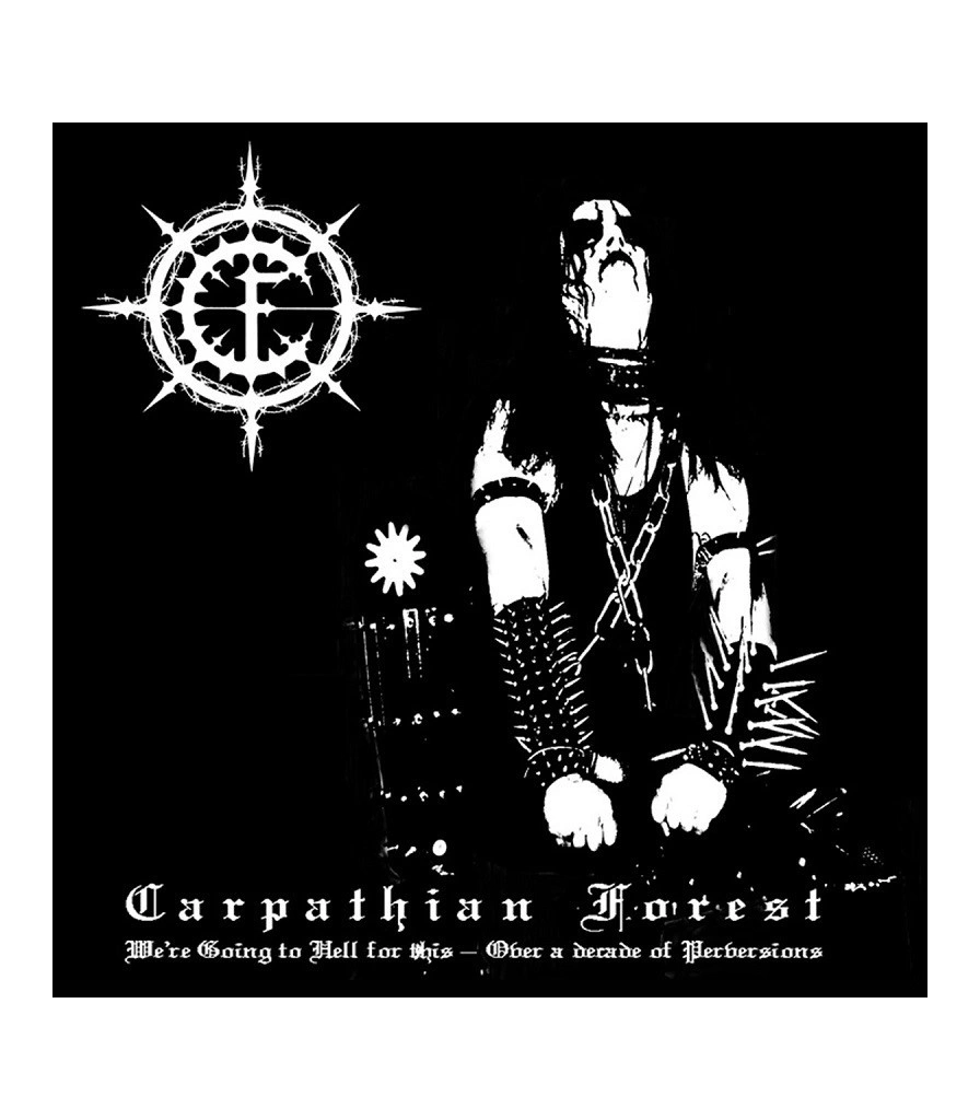 CD Carpathian Forest "We're Going To Hell For This-Over A Decade Of Perversions"