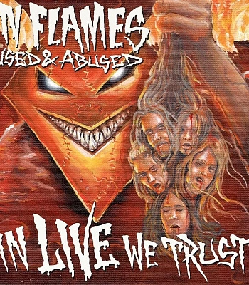 CD In Flames "Used & Abused... In Live We Trust"
