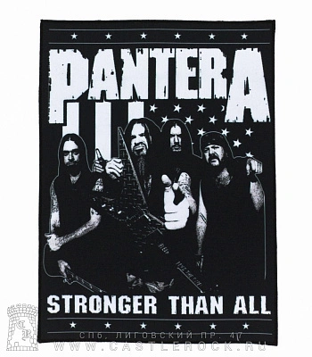 нашивка на спину pantera "stronger than all" (группа)