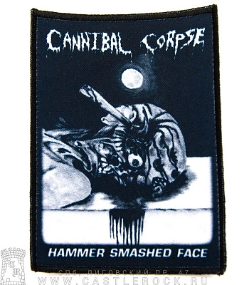 нашивка cannibal corpse "hammer smashed face"