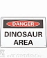 табличка danger! dinosaur area