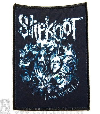 нашивка slipknot "i am hated..."
