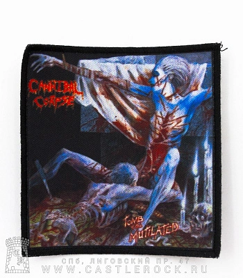 нашивка cannibal corpse "tomb of the mutilated"