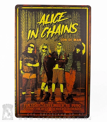 табличка alice in chains "with son of man. gothic theater denver colorado"