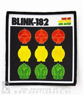 нашивка blink-182 "take off your pants and jacket"