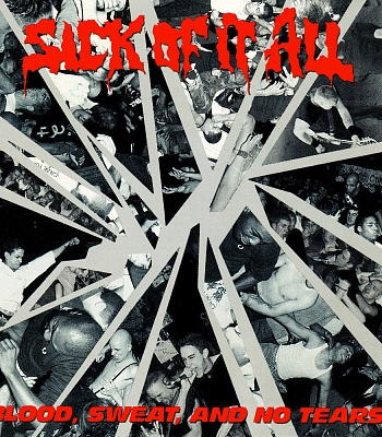 CD Sick Of It All "Blood, Sweat And No Tears"