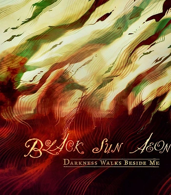 CD Black Sun Aeon "Darkness Walks Beside Me"