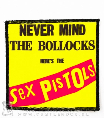 нашивка sex pistols "never mind the bollocks here's the" (квадратная)