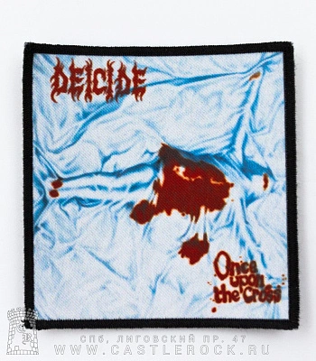 нашивка deicide "once upon the cross"