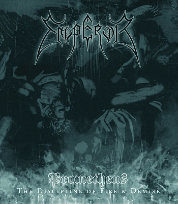 CD Emperor "Prometheus: The Discipline Of Fire & Demise"