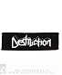 нашивка destruction (лого белое)