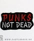 нашивка punks not dead (надпись красно-белая, вышивка)