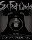 CD Six Feet Under "Graveyard Classics 2"