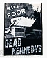 нашивка на спину dead kennedys "kill the poor"