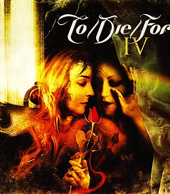 CD To/Die/For "IV"