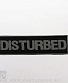 нашивка disturbed (серая надпись)