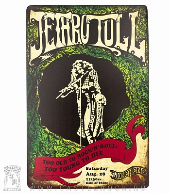 табличка jethro tull "too old to rock'n'roll: too young to die"