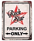 табличка rock star parking only