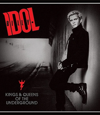 CD Billy Idol "Kings & Queens Of The Underground"