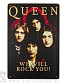 табличка queen "we will rock you!"