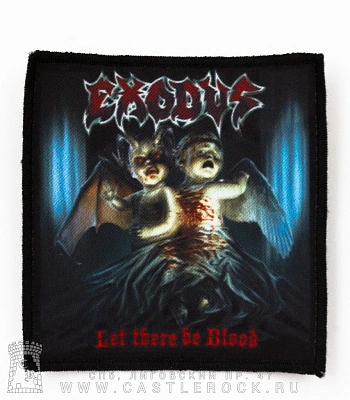 нашивка exodus "let there be blood"