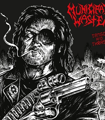 CD Municipal Waste "Tango And Thrash"