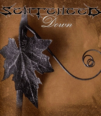 CD Sentenced "Down"