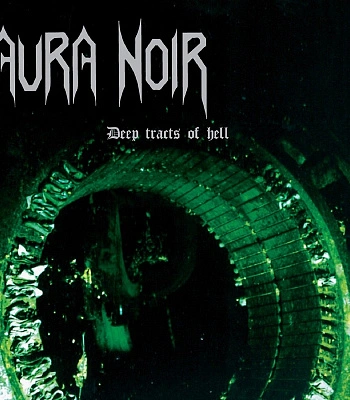 CD Aura Noir "Deep Tracts Of Hell"