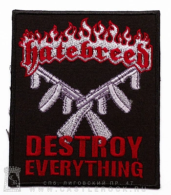 нашивка hatebreed "destroy everything" (вышивка)
