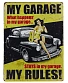 табличка my garage my rules!