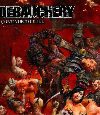 CD Debauchery "Continue To Kill"