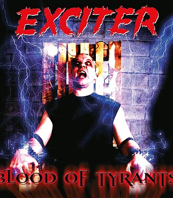 CD Exciter "Blood Of Tyrants"