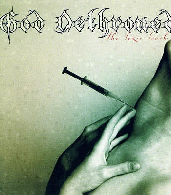 CD God Dethroned "The Toxic Touch"