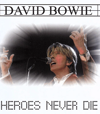 CD David Bowie "Heroes Never Die" (Live, September 25, 2002)