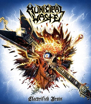 CD Municipal Waste "Electrified Brain"