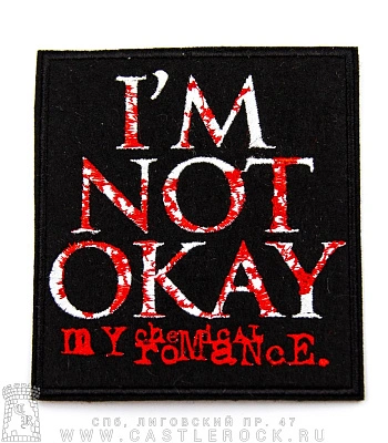 нашивка my chemical romance "i'm not okay" (вышивка)