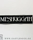нашивка meshuggah (надпись белая)