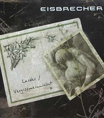 CD Eisbrecher "Leider / Vergissmeinnicht"