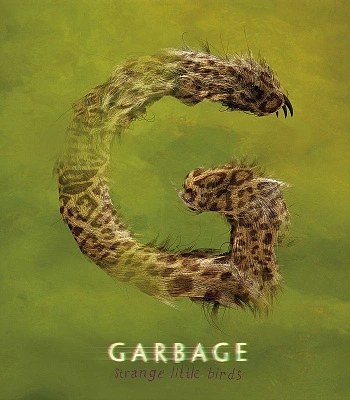 CD Garbage "Strange Little Birds"