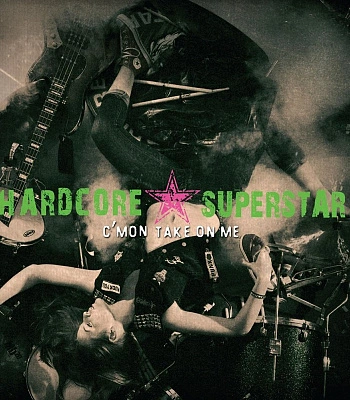 CD Hardcore Superstar "C'mon Take On Me"