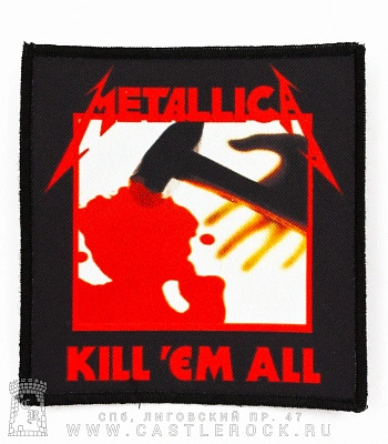 нашивка metallica "kill 'em all"