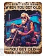 табличка байкер "you don't stop riding when you get old you get old when you stop riding"