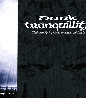 CD Dark Tranquillity "Skydancer"+"Of Chaos And Eternal Night"