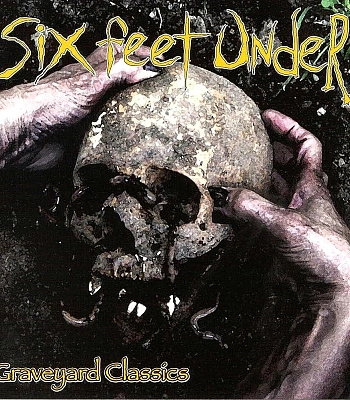 CD Six Feet Under "Graveyard Classics"