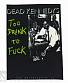    dead kennedys "too drunk to fuck"