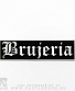  brujeria ( , )