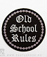   old school rules ()
