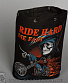   "ride hard die fast"