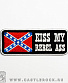   kiss my rebel ass ()